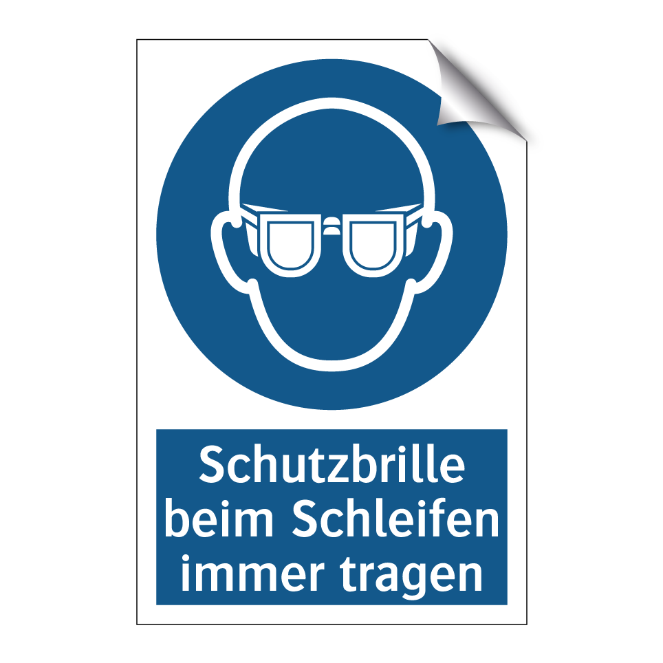 Schutzbrille beim Schleifen immer tragen