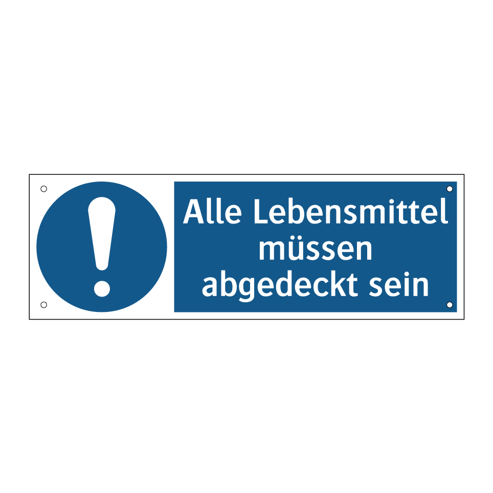 Alle Lebensmittel müssen abgedeckt sein
