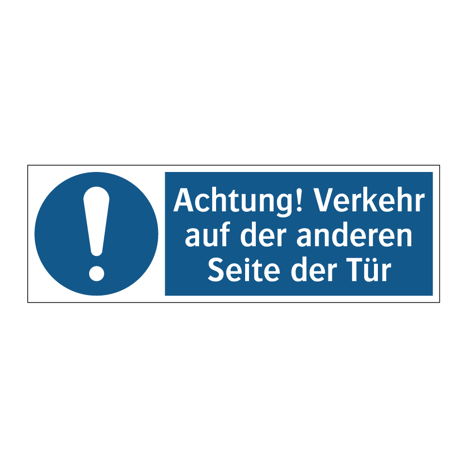 Achtung! Verkehr auf der anderen Seite der Tür