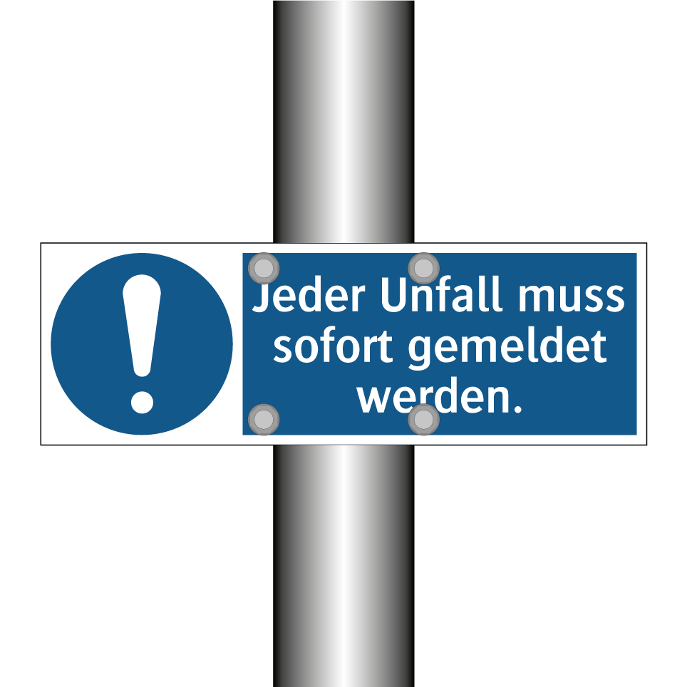 Jeder Unfall muss sofort gemeldet werden.