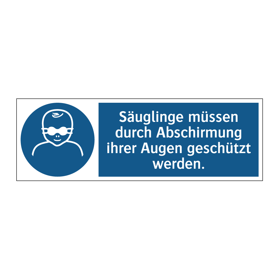Säuglinge müssen durch Abschirmung ihrer Augen geschützt werden.
