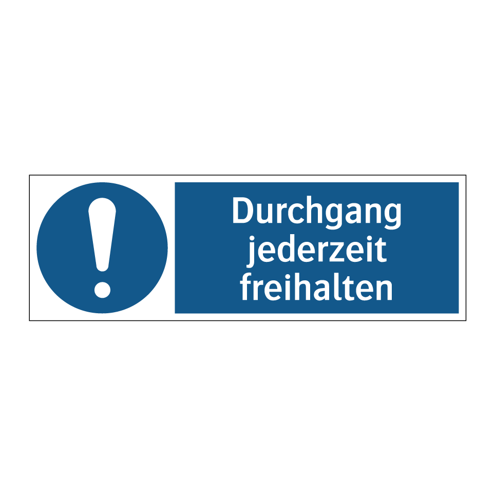 Durchgang jederzeit freihalten