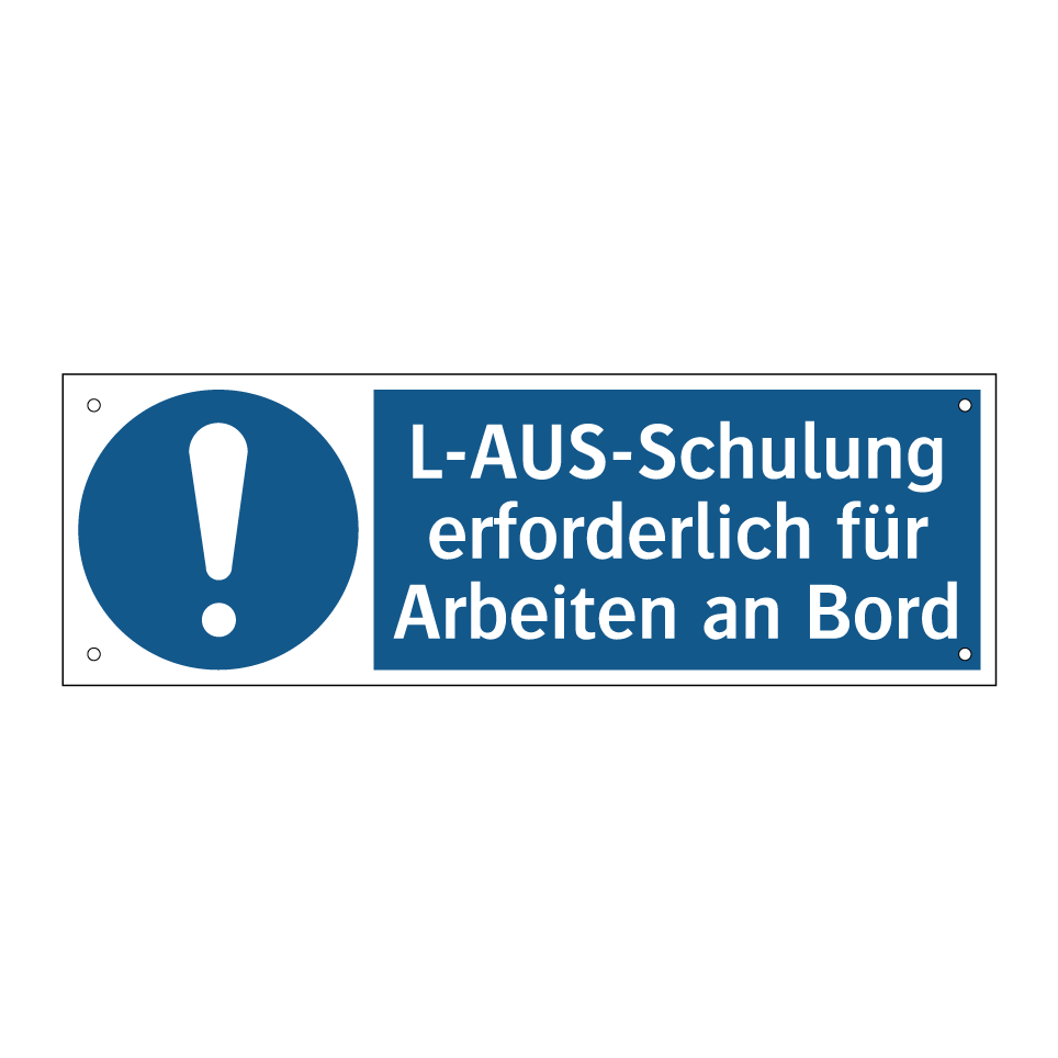 L-AUS-Schulung erforderlich für Arbeiten an Bord