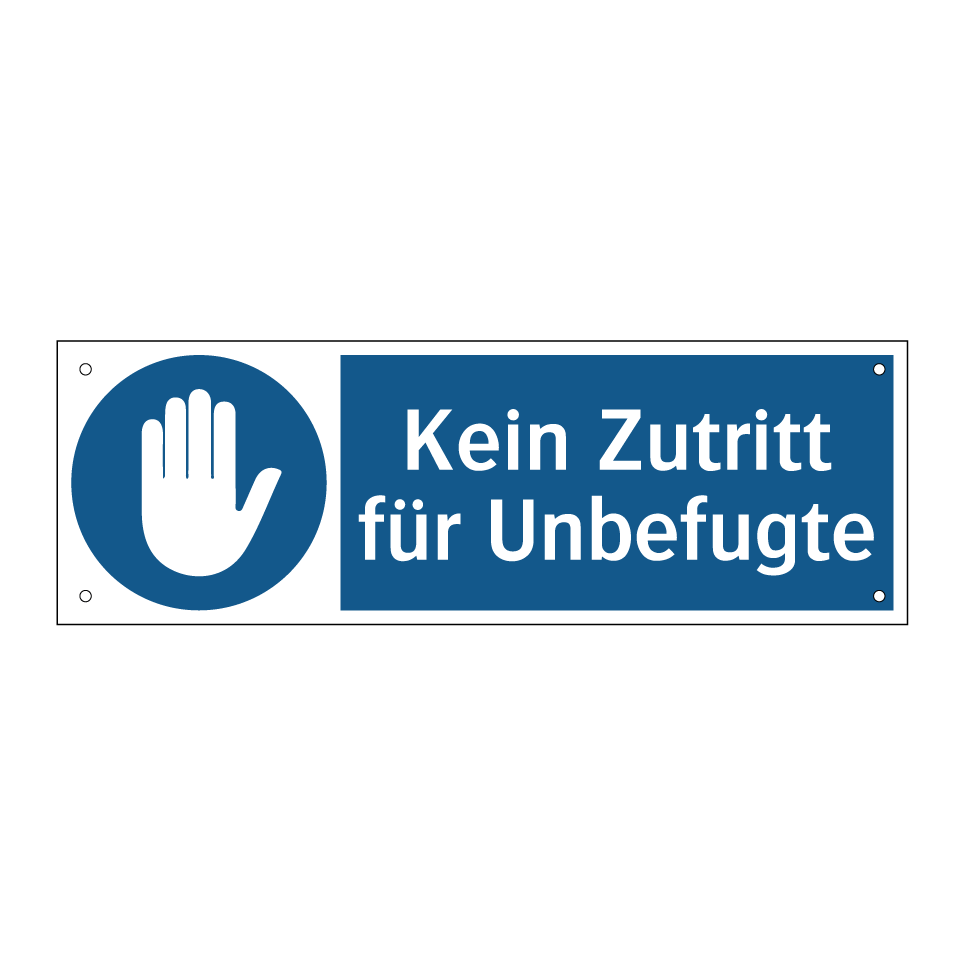 Kein Zutritt für Unbefugte