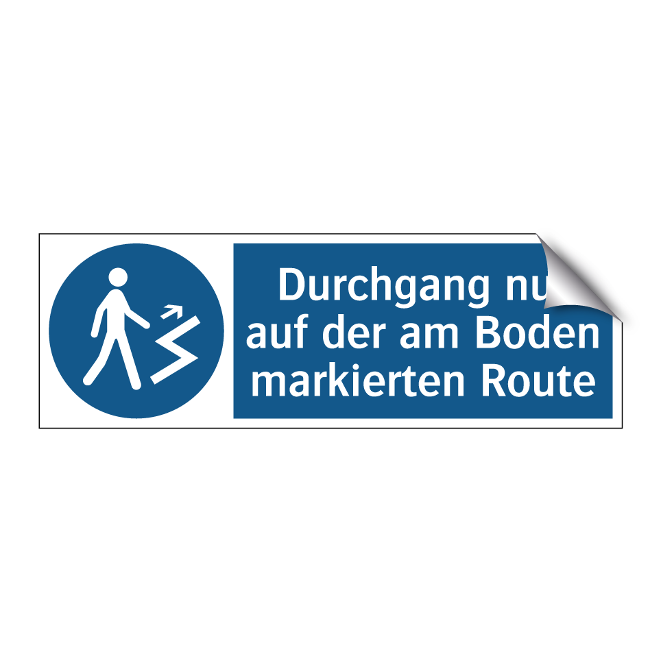 Durchgang nur auf der am Boden markierten Route
