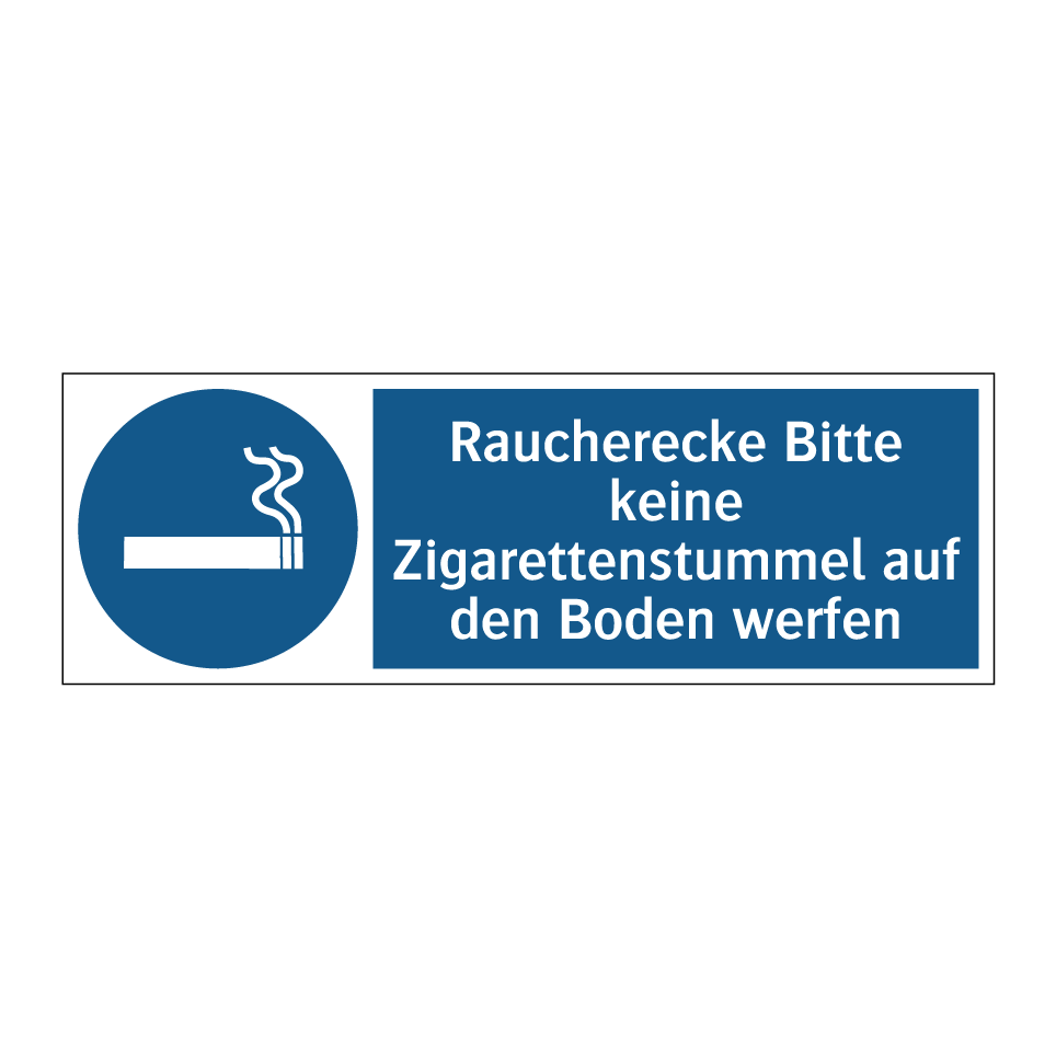 Raucherecke Bitte keine Zigarettenstummel auf den Boden werfen