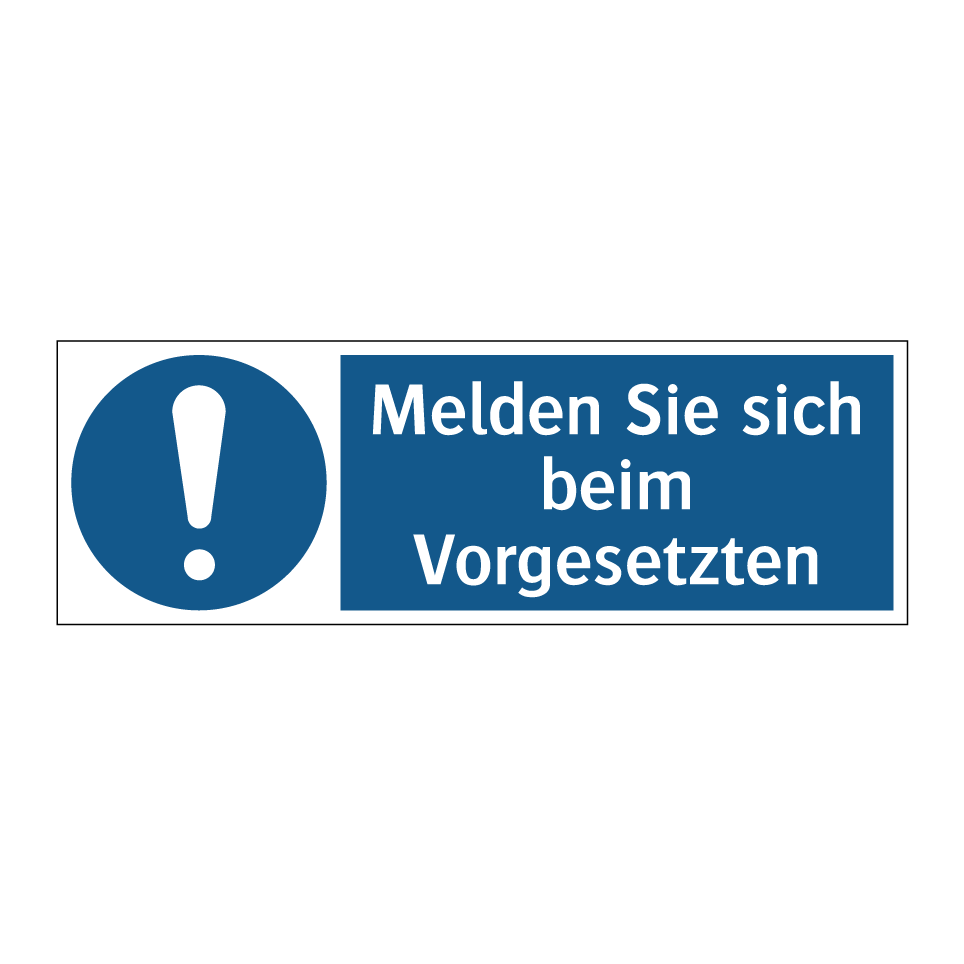 Melden Sie sich beim Vorgesetzten