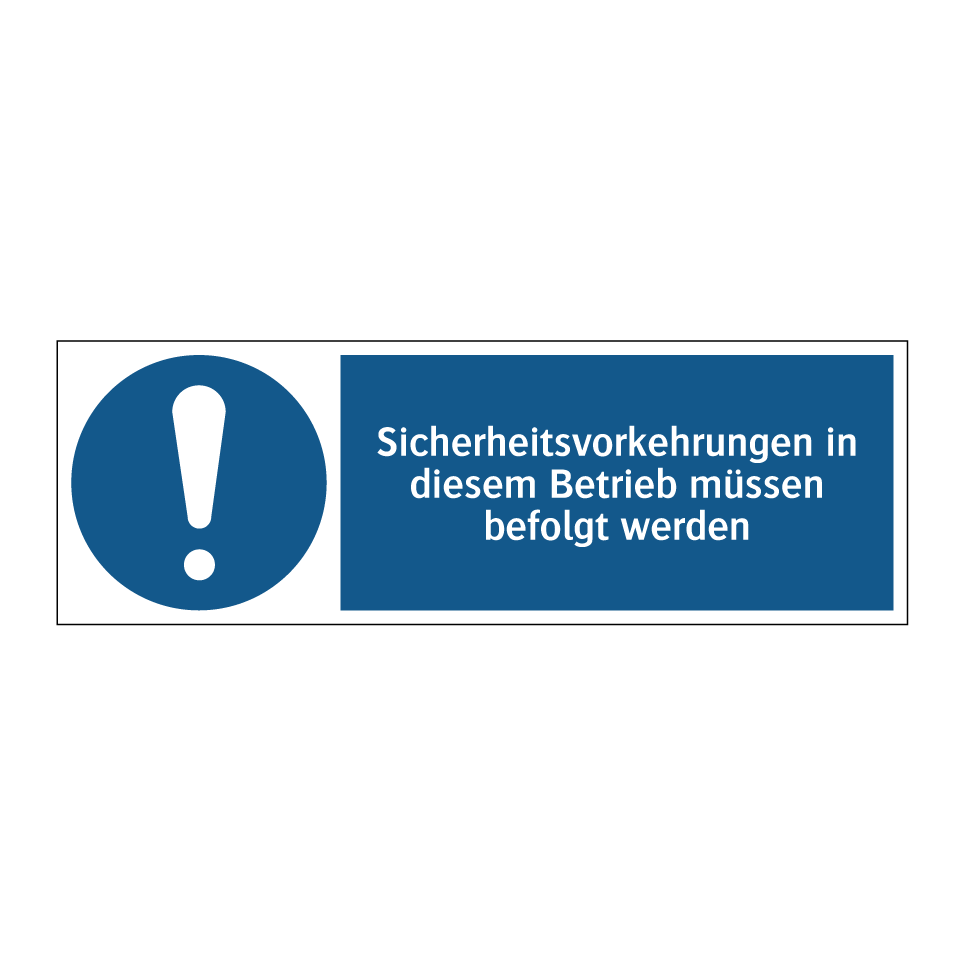 Sicherheitsvorkehrungen in diesem Betrieb müssen befolgt werden
