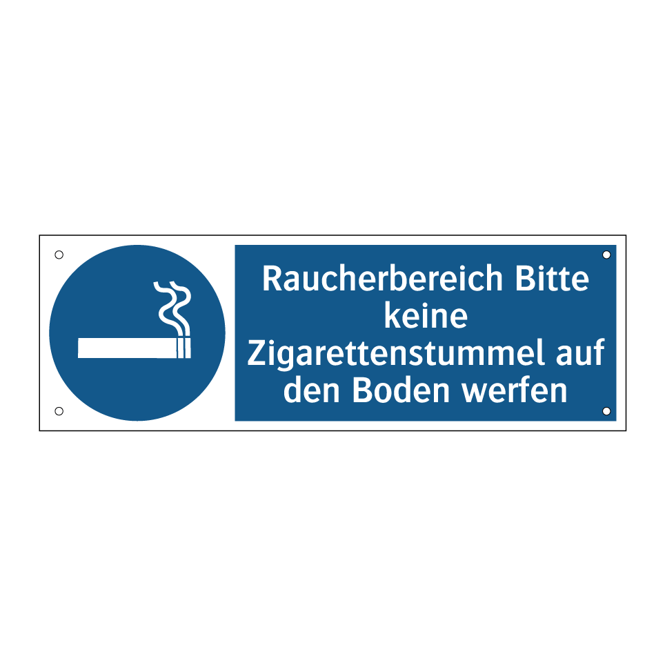 Raucherbereich Bitte keine Zigarettenstummel auf den Boden werfen