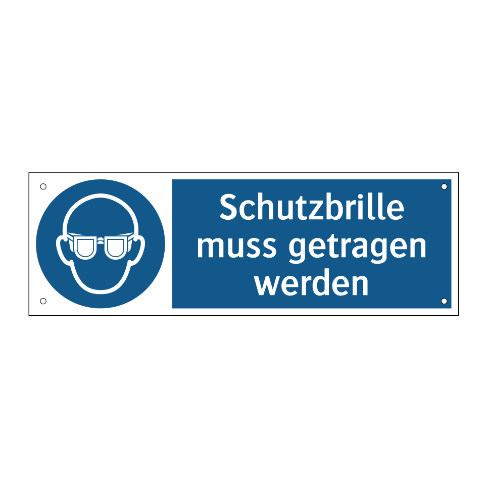 Schutzbrille muss getragen werden