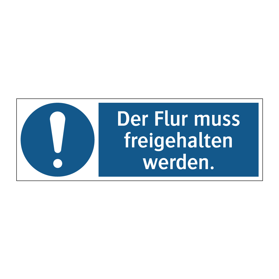 Der Flur muss freigehalten werden.