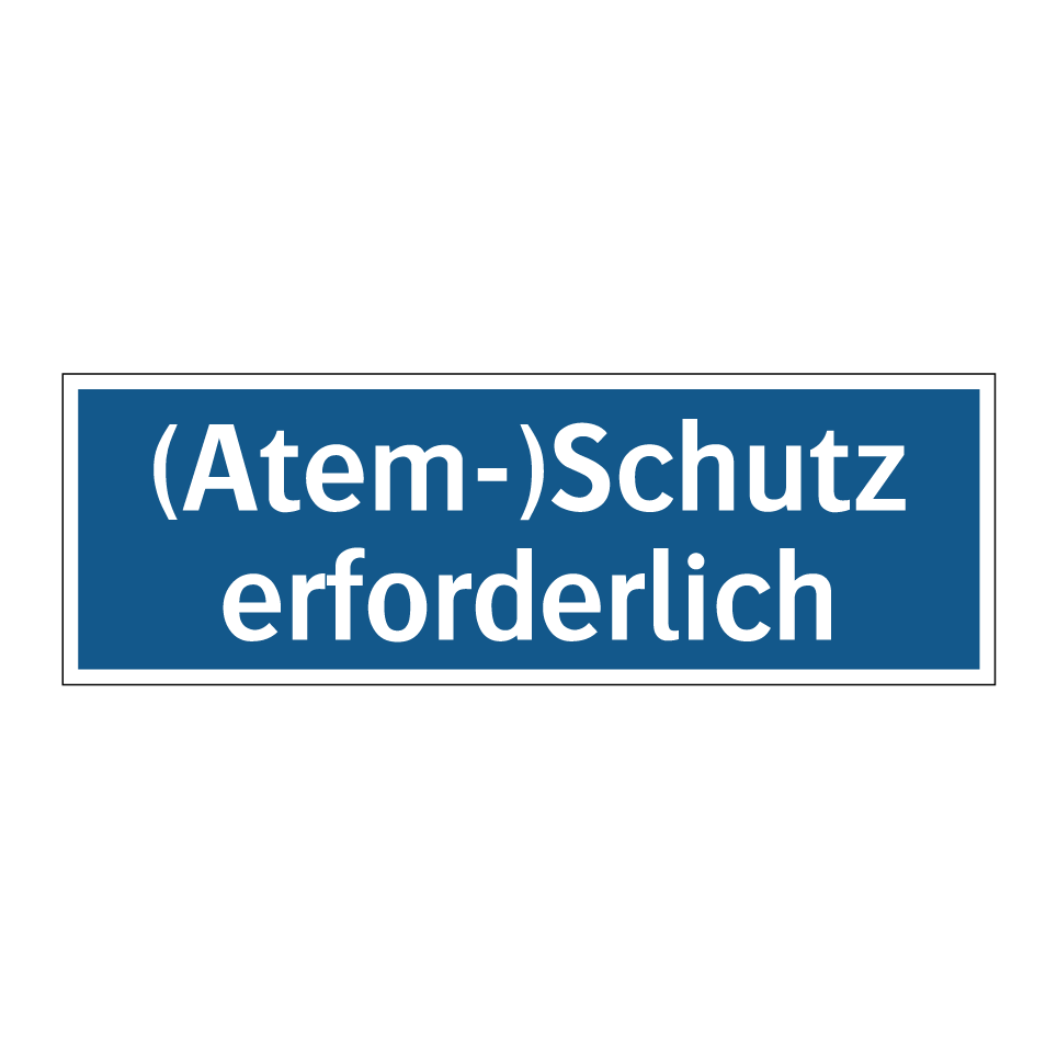 (Atem-)Schutz erforderlich