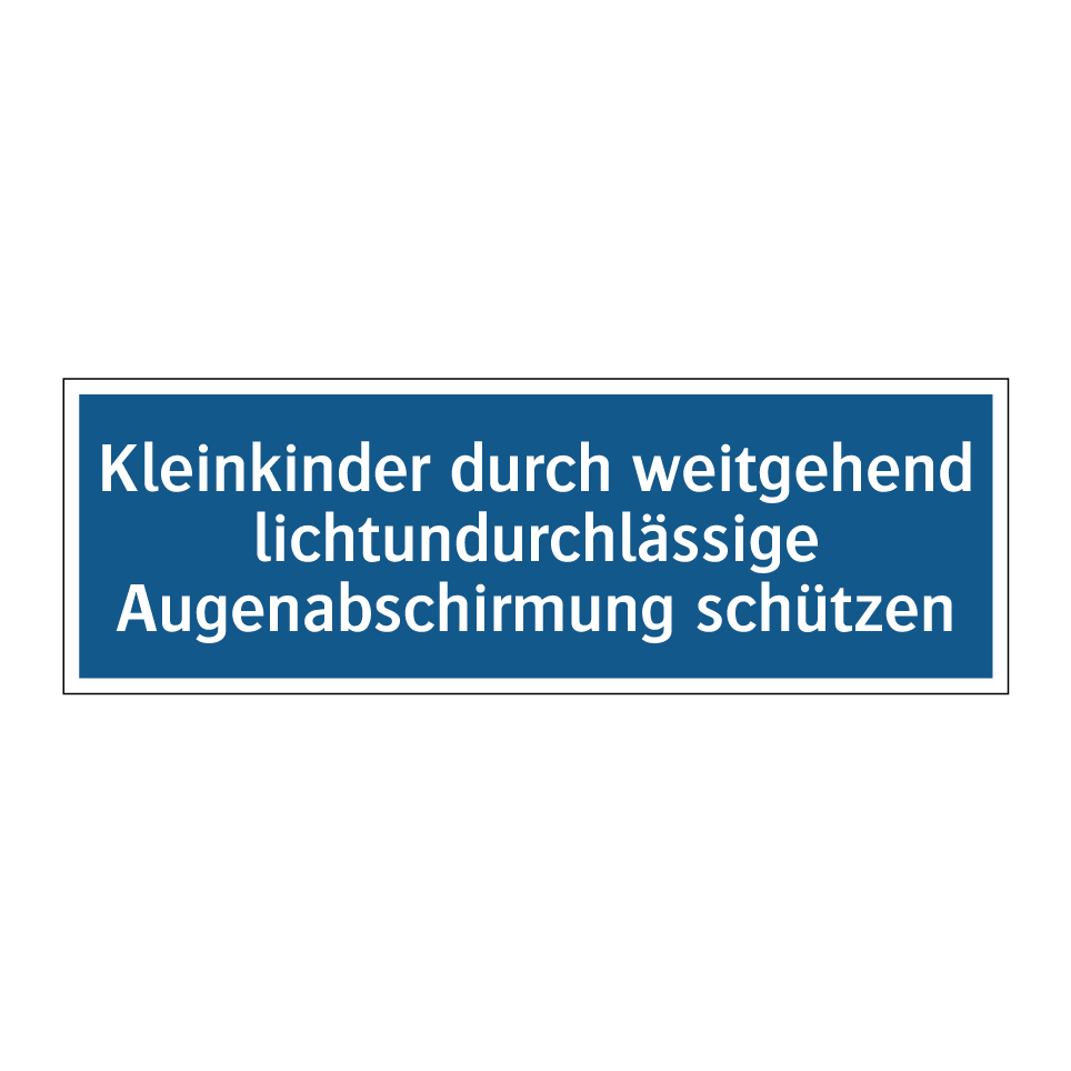 Kleinkinder durch weitgehend lichtundurchlässige Augenabschirmung schützen