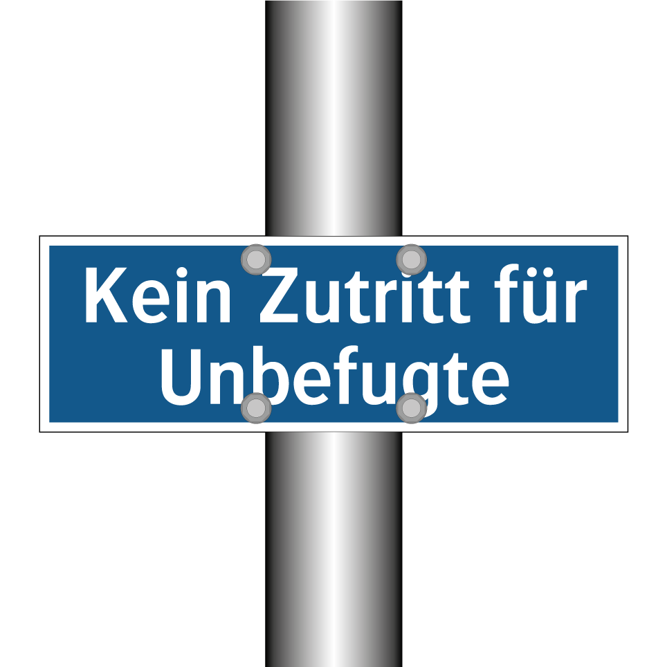 Kein Zutritt für Unbefugte
