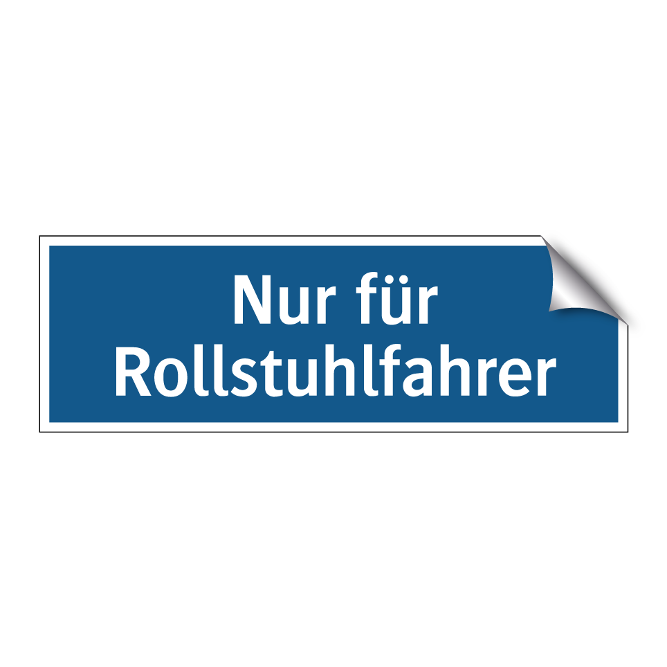 Nur für Rollstuhlfahrer