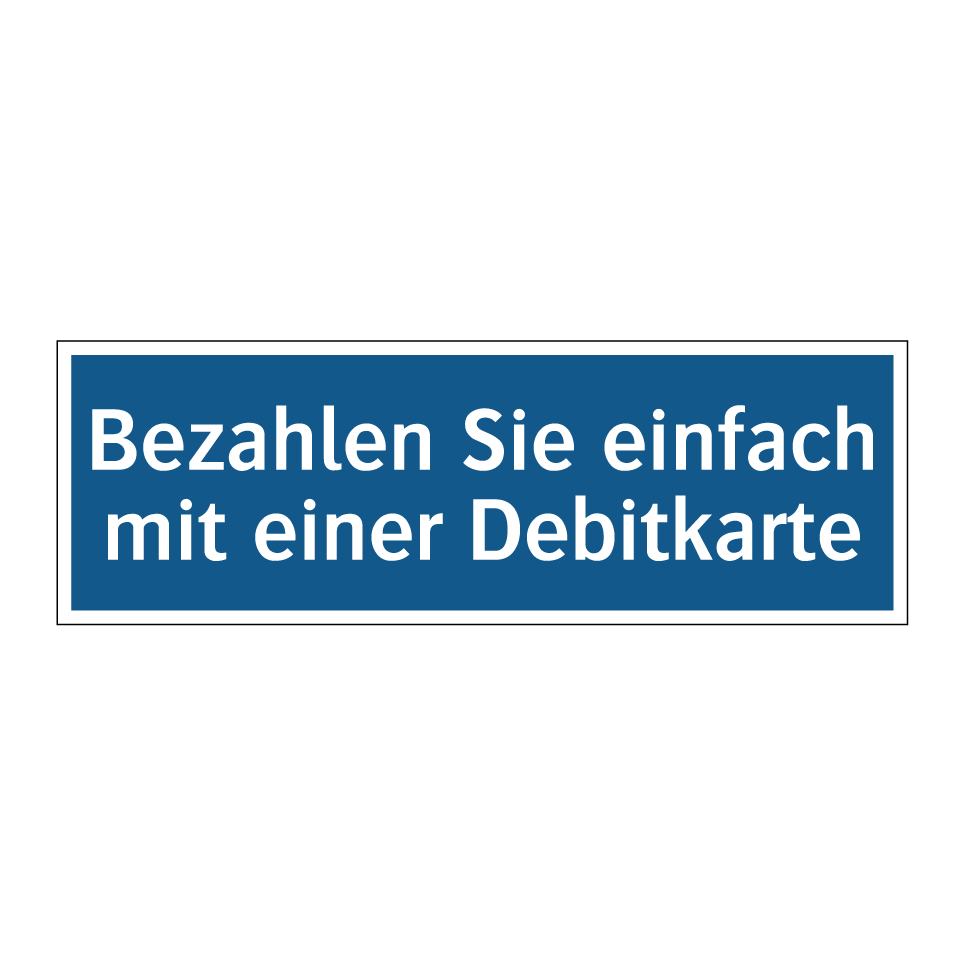Bezahlen Sie einfach mit einer Debitkarte