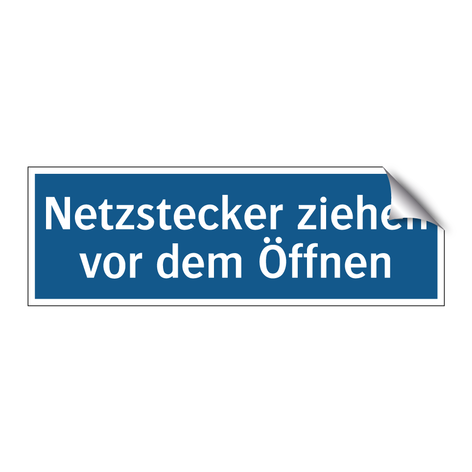 Netzstecker ziehen vor dem Öffnen
