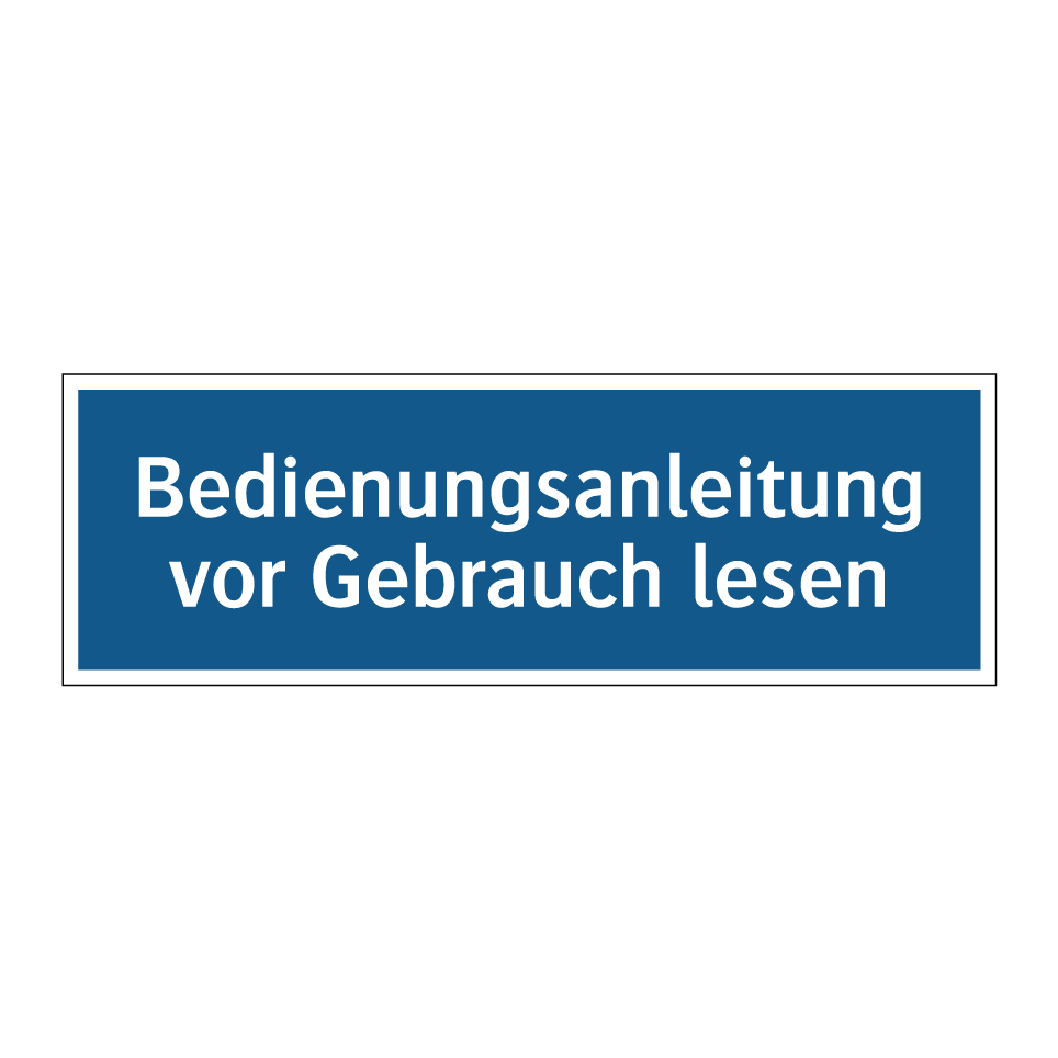 Bedienungsanleitung vor Gebrauch lesen