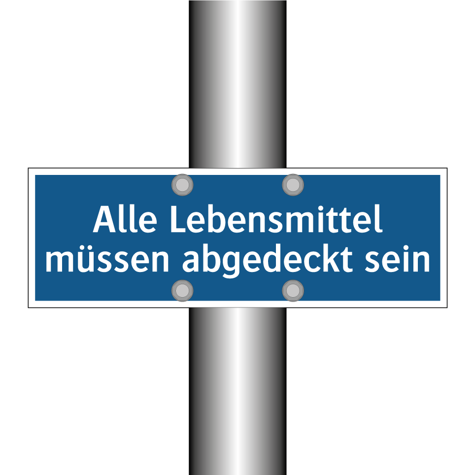 Alle Lebensmittel müssen abgedeckt sein