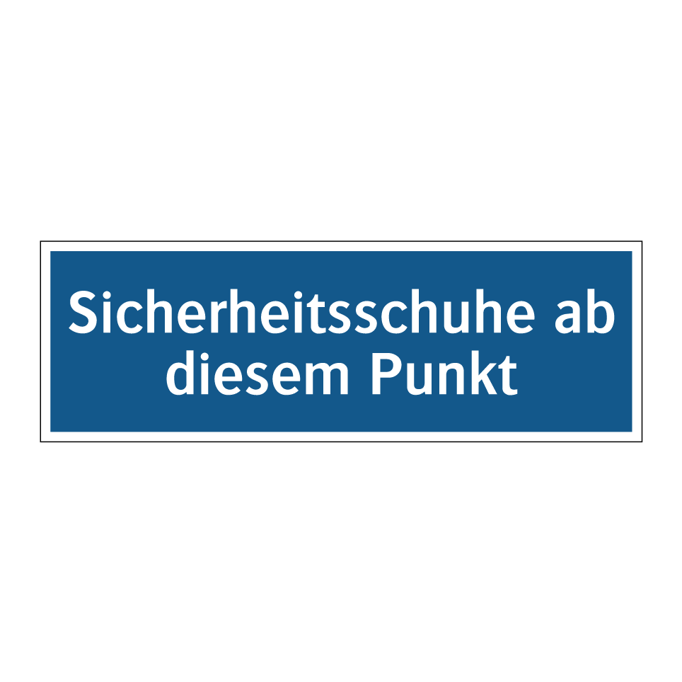 Sicherheitsschuhe ab diesem Punkt
