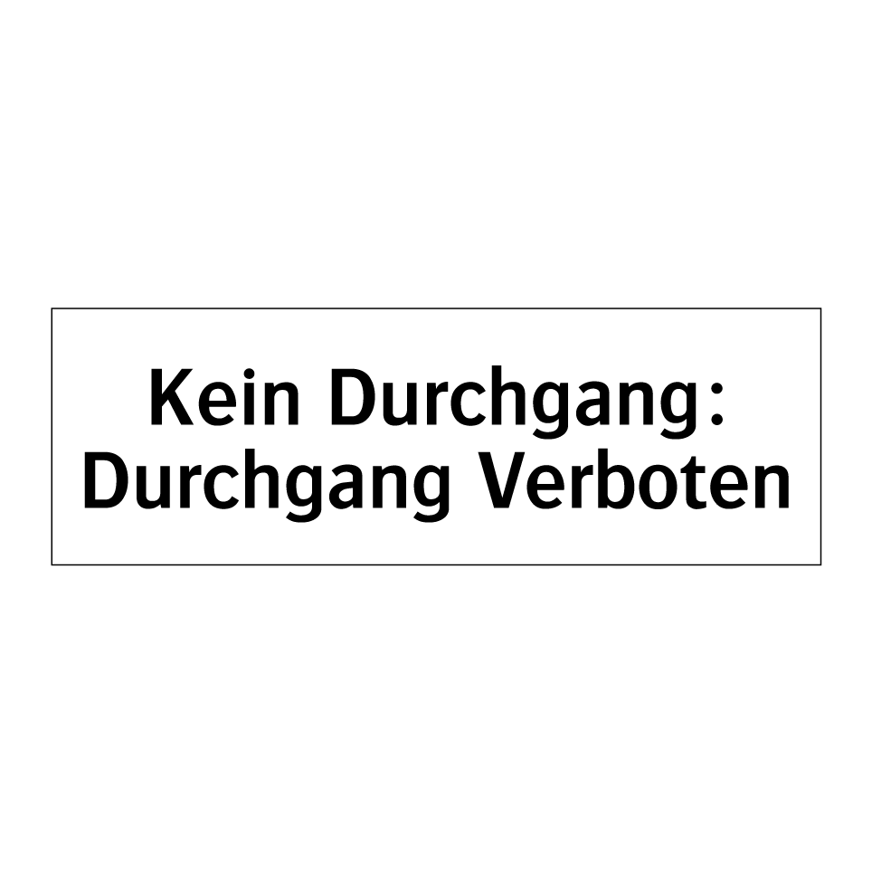 Kein Durchgang: Durchgang Verboten