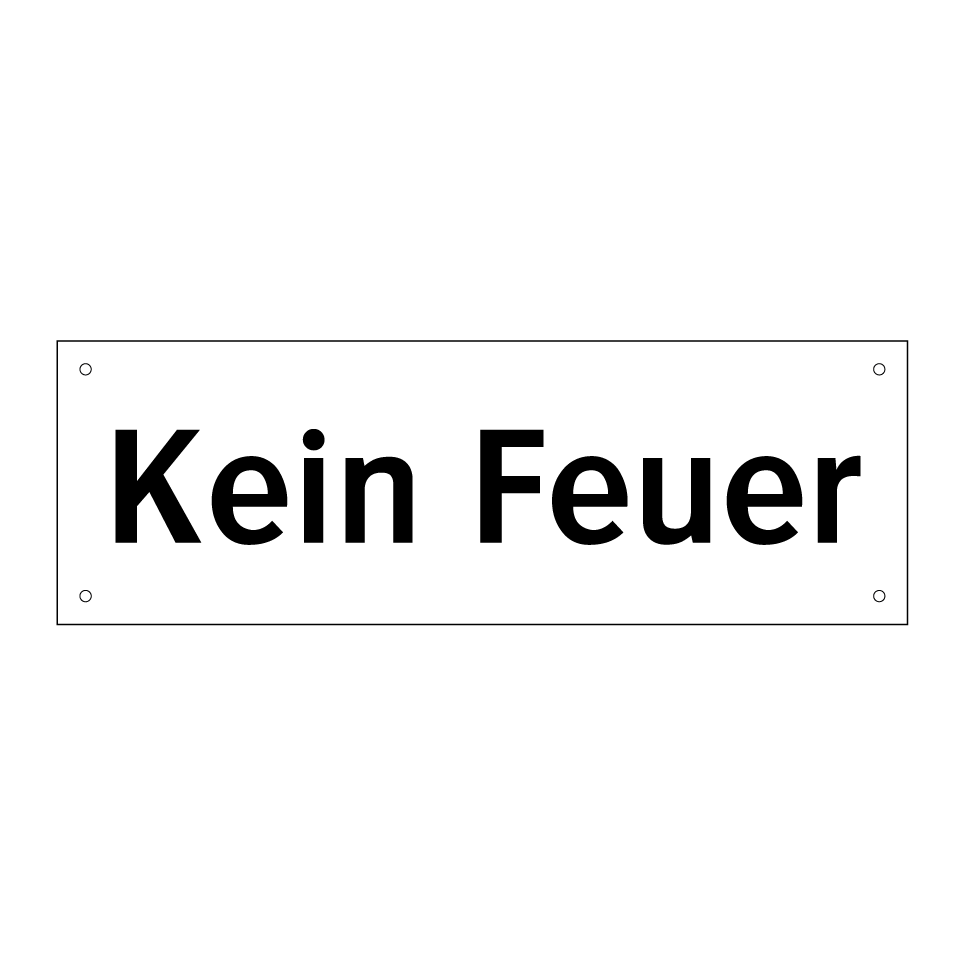Kein Feuer