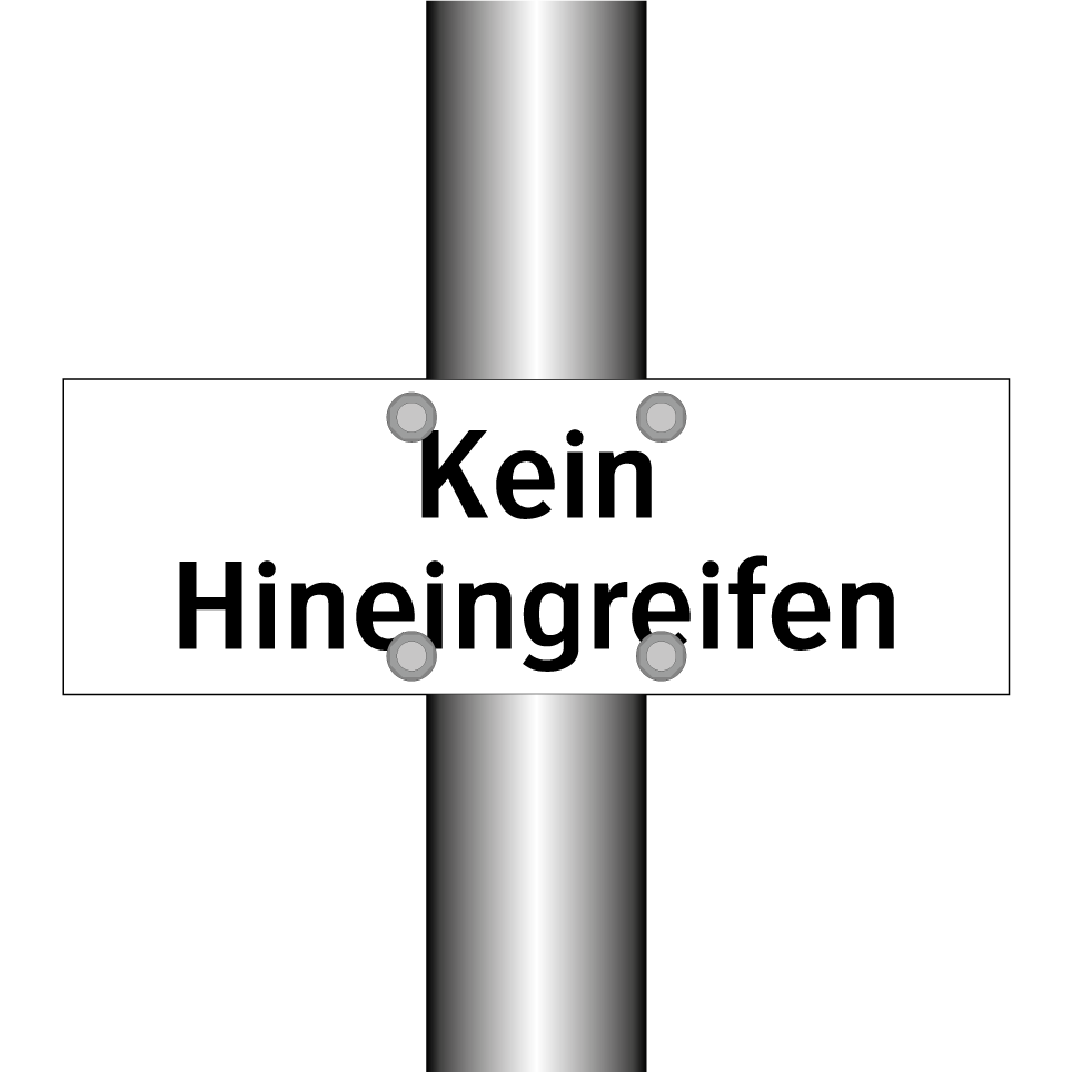Kein Hineingreifen