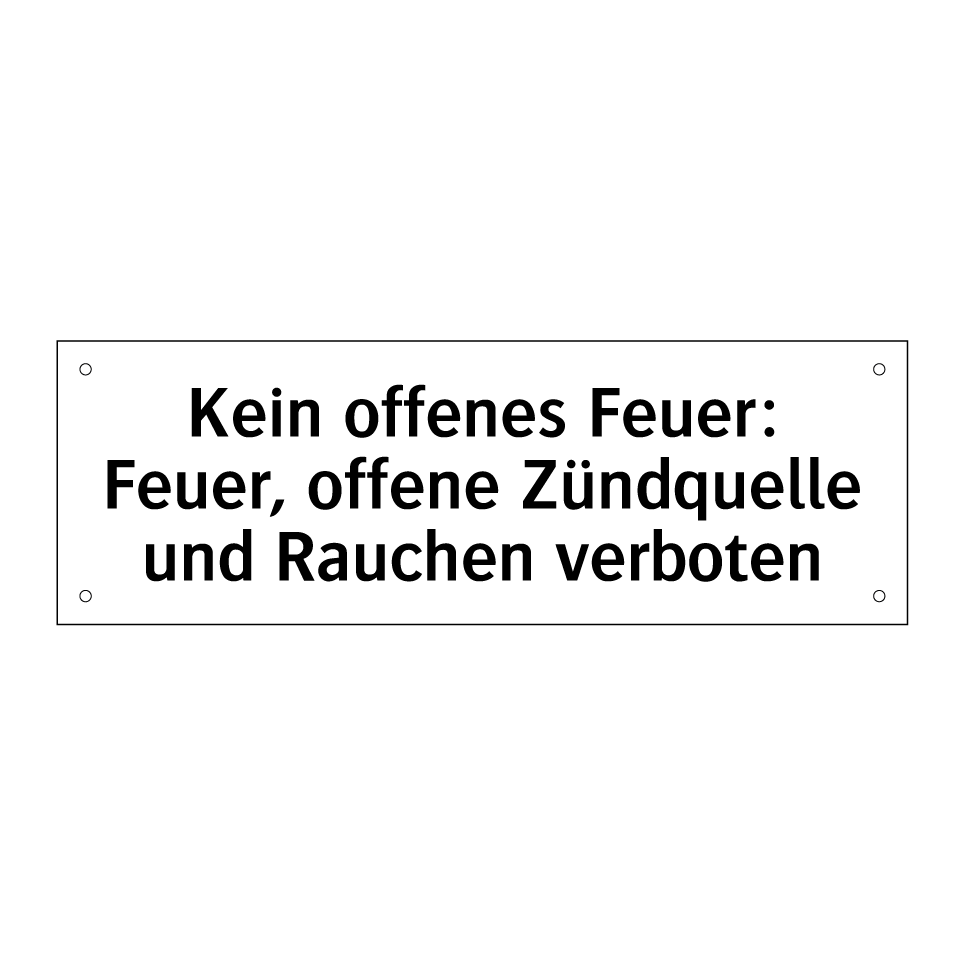 Kein offenes Feuer: Feuer, offene Zündquelle und Rauchen verboten