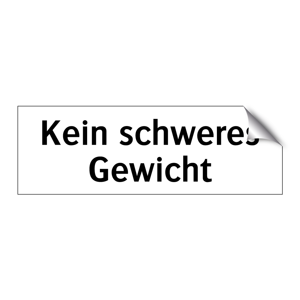 Kein schweres Gewicht