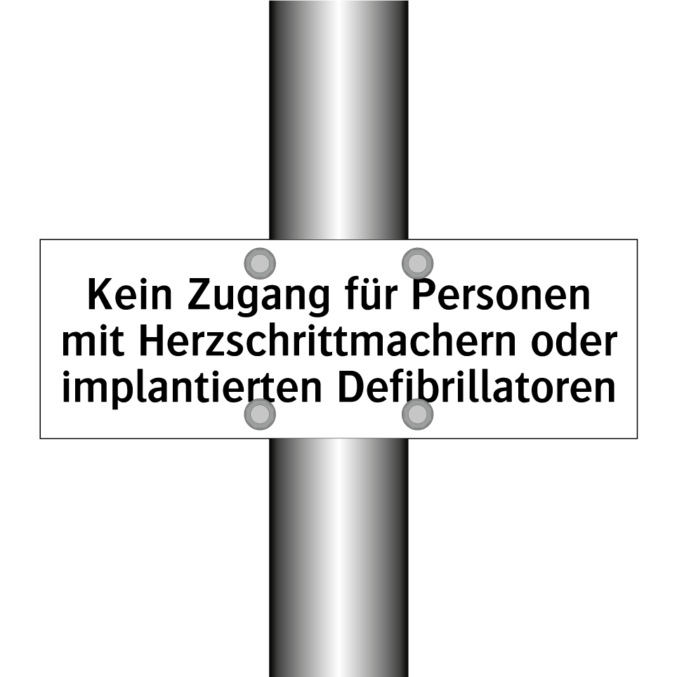 Kein Zugang für Personen mit Herzschrittmachern oder implantierten Defibrillatoren