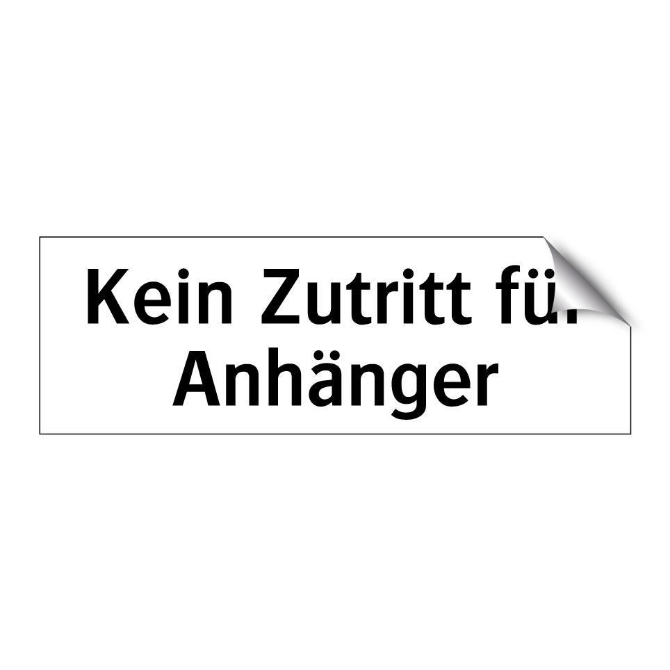 Kein Zutritt für Anhänger