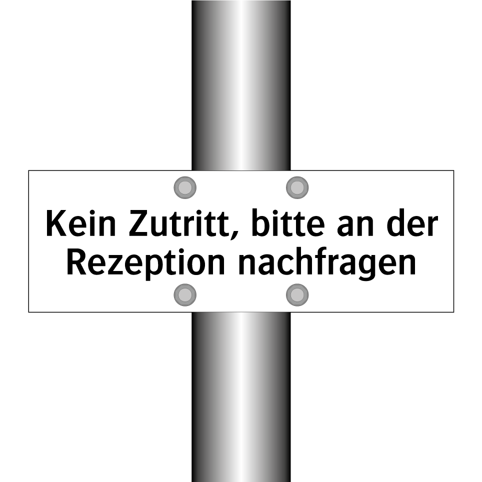 Kein Zutritt, bitte an der Rezeption nachfragen