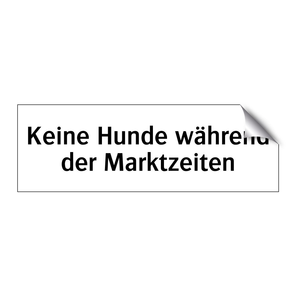 Keine Hunde während der Marktzeiten