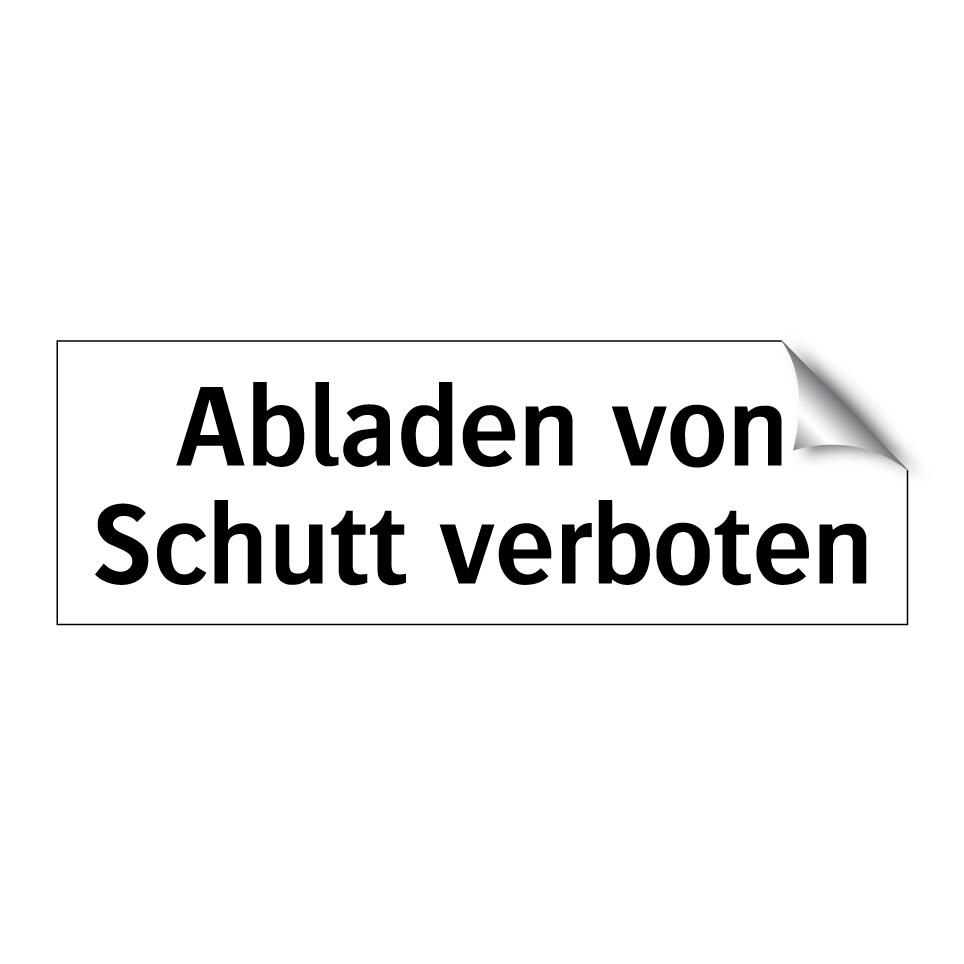 Abladen von Schutt verboten