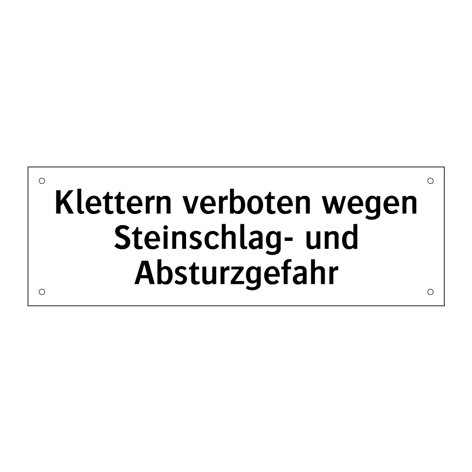 Klettern verboten wegen Steinschlag- und Absturzgefahr