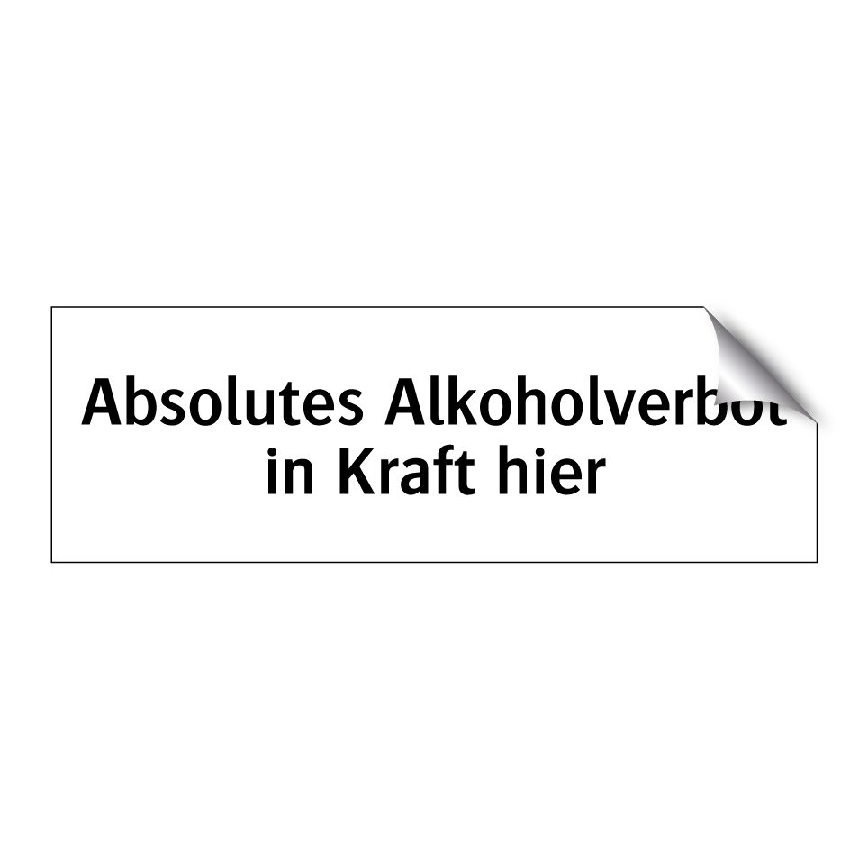 Absolutes Alkoholverbot in Kraft hier
