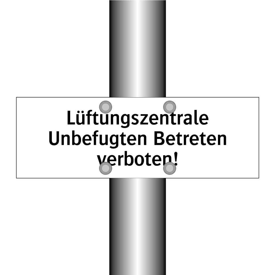 Lüftungszentrale Unbefugten Betreten verboten!
