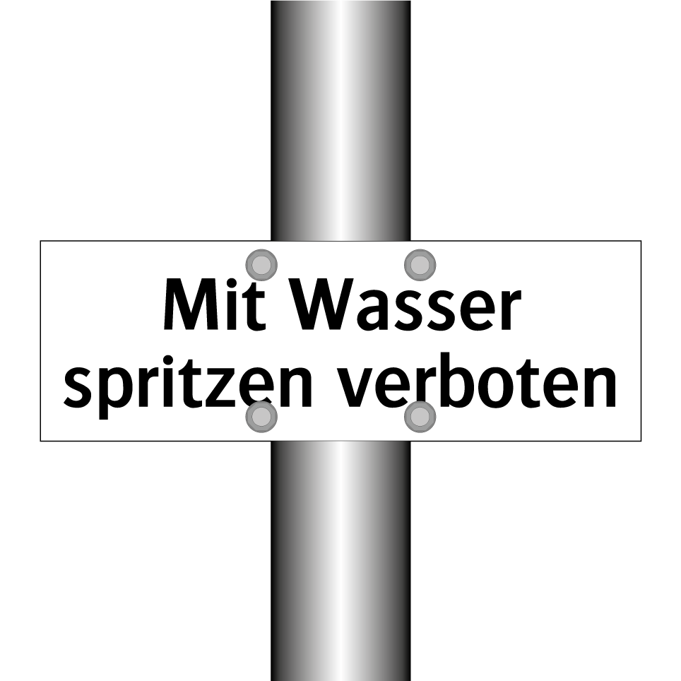 Mit Wasser spritzen verboten