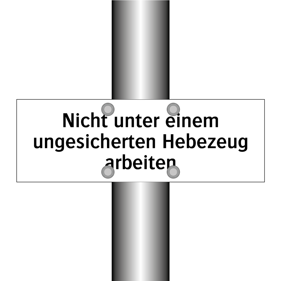 Nicht unter einem ungesicherten Hebezeug arbeiten