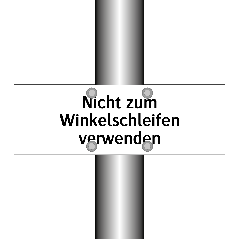 Nicht zum Winkelschleifen verwenden