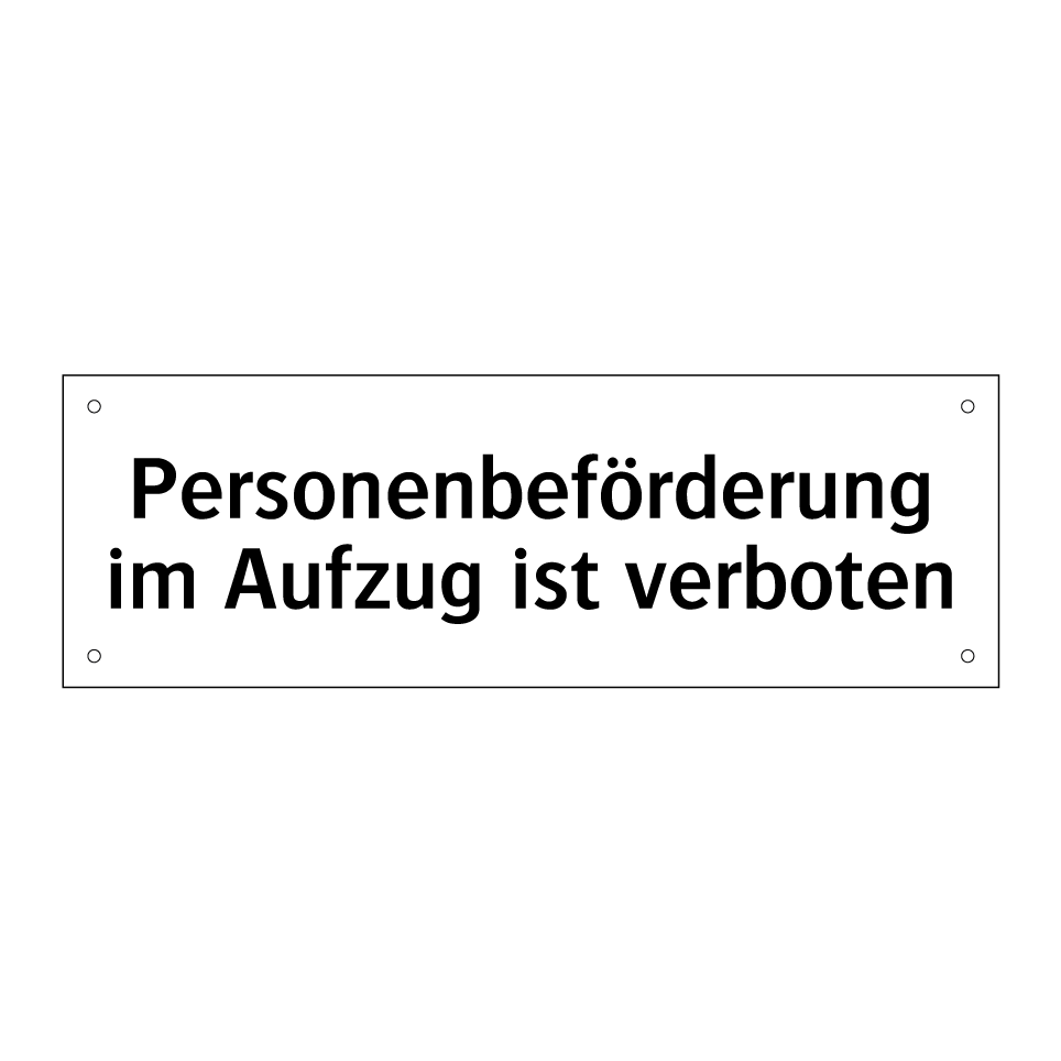 Personenbeförderung im Aufzug ist verboten
