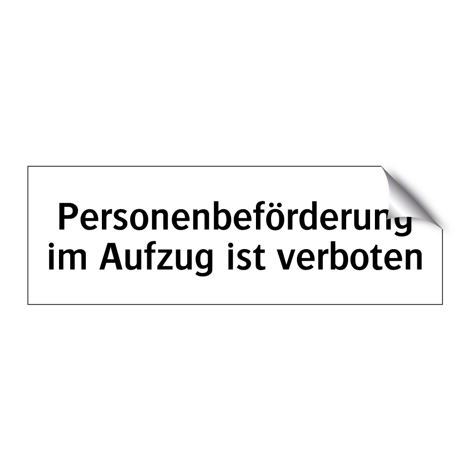 Personenbeförderung im Aufzug ist verboten