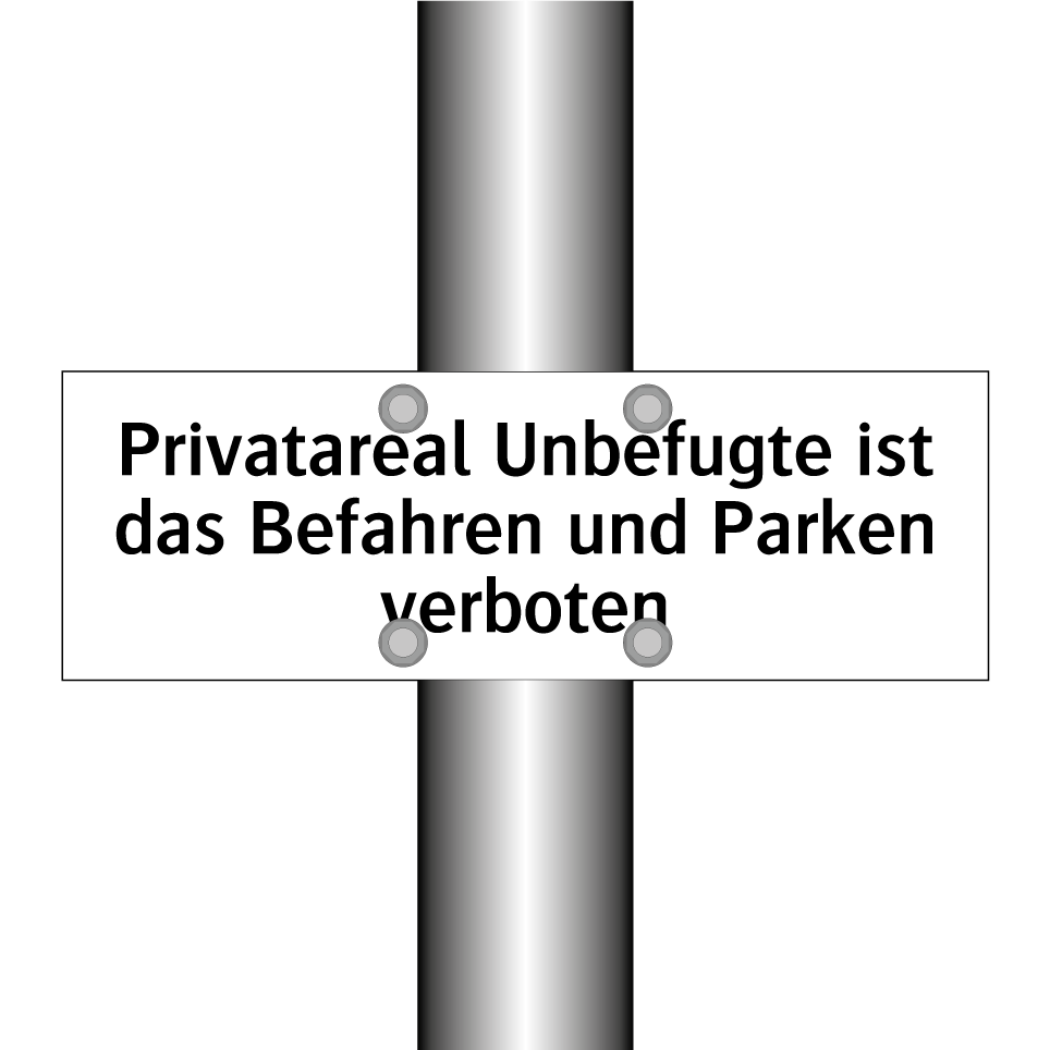 Privatareal Unbefugte ist das Befahren und Parken verboten