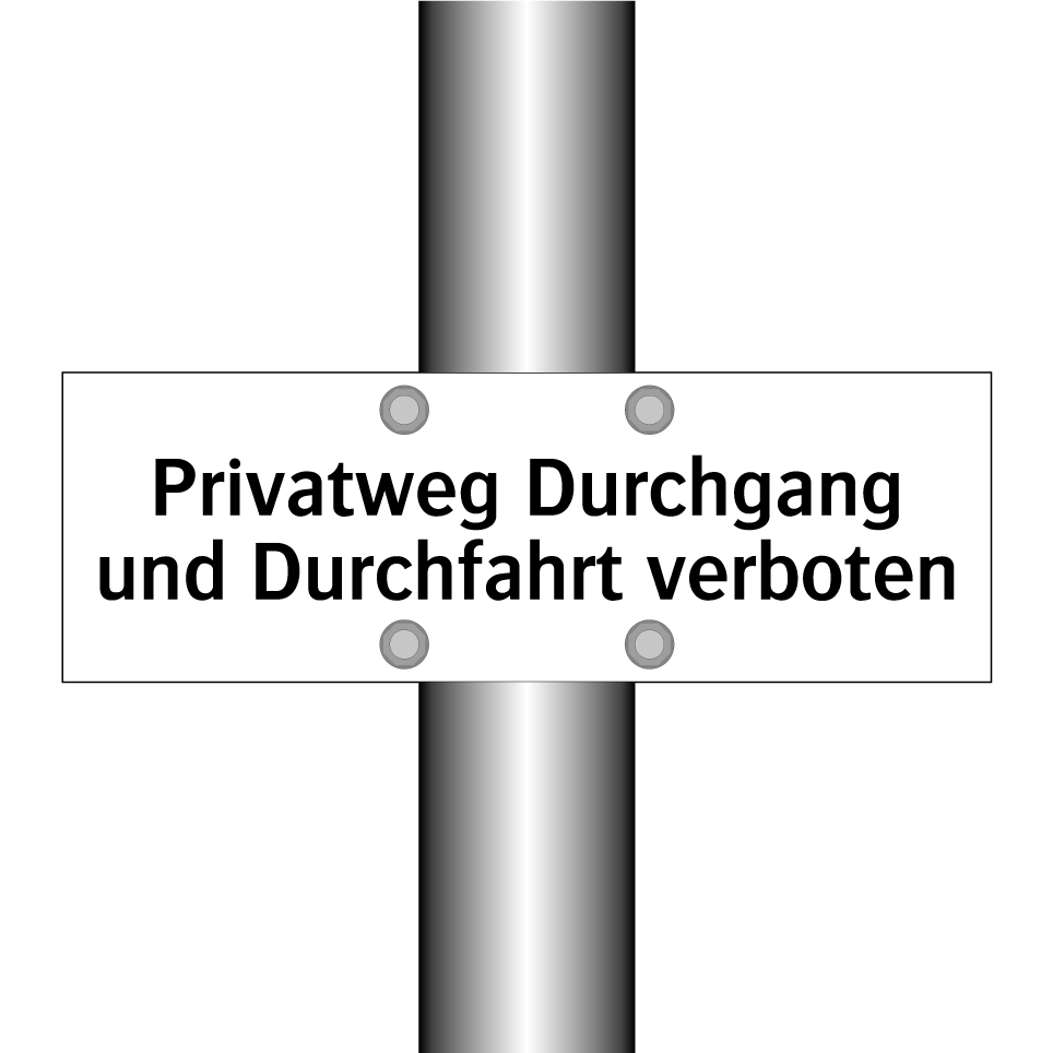 Privatweg Durchgang und Durchfahrt verboten