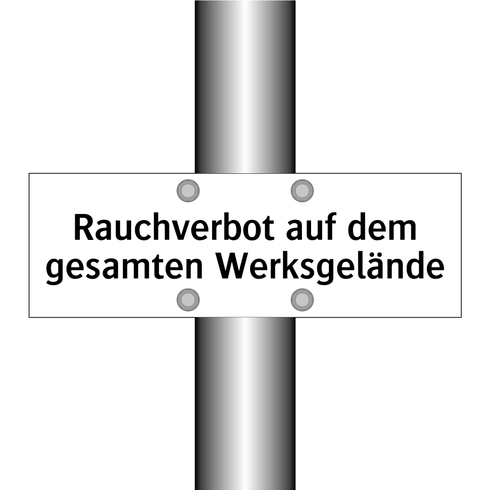 Rauchverbot auf dem gesamten Werksgelände