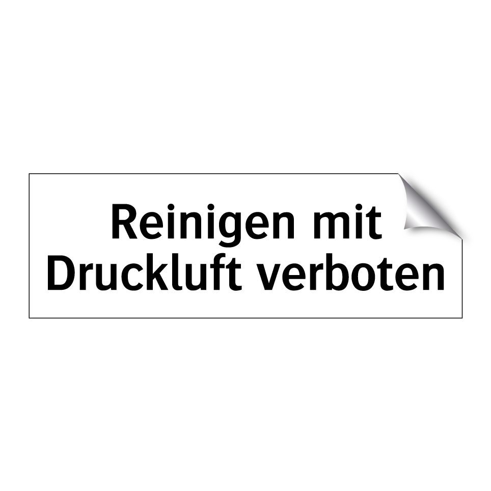Reinigen mit Druckluft verboten
