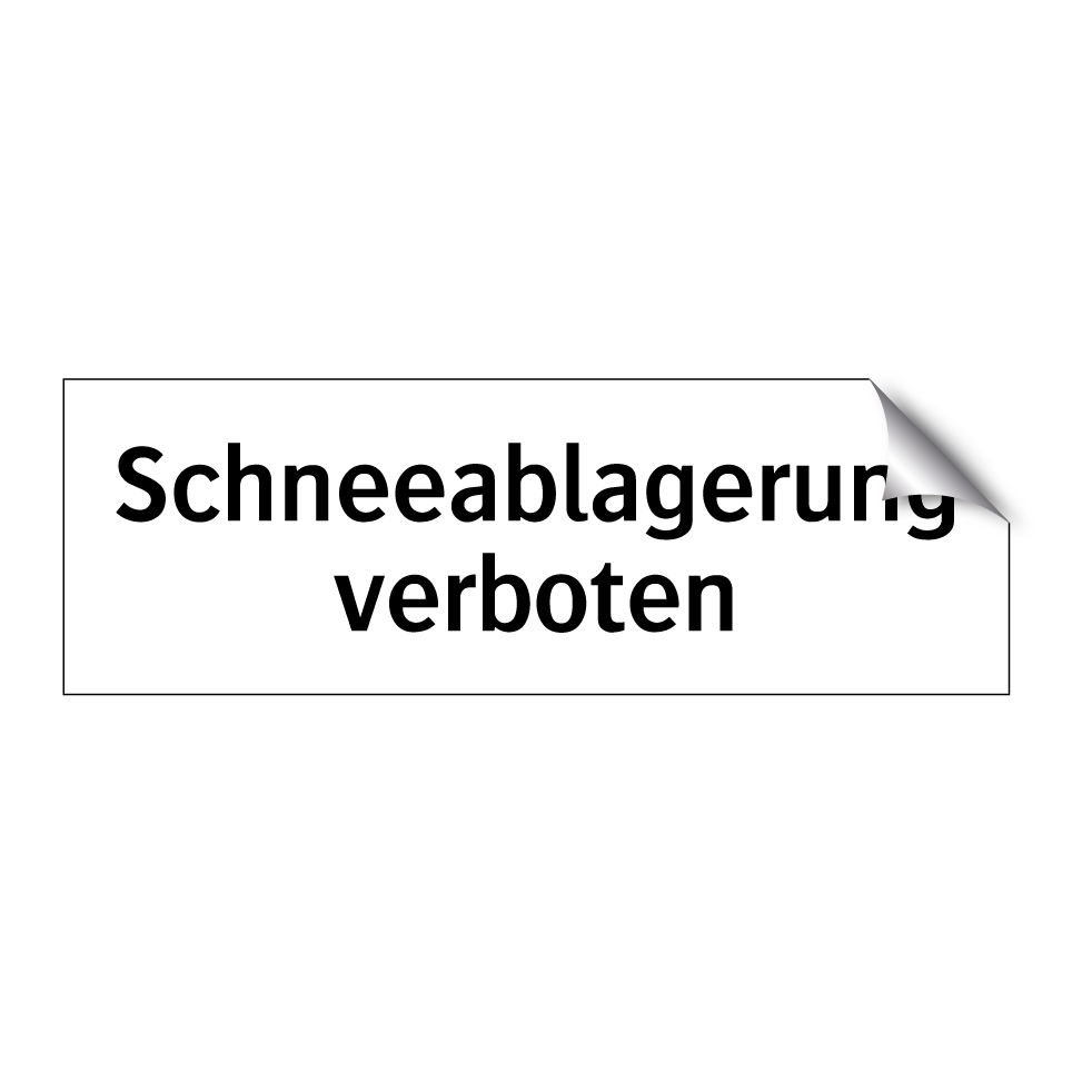 Schneeablagerung verboten