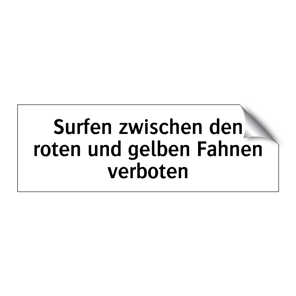 Surfen zwischen den roten und gelben Fahnen verboten