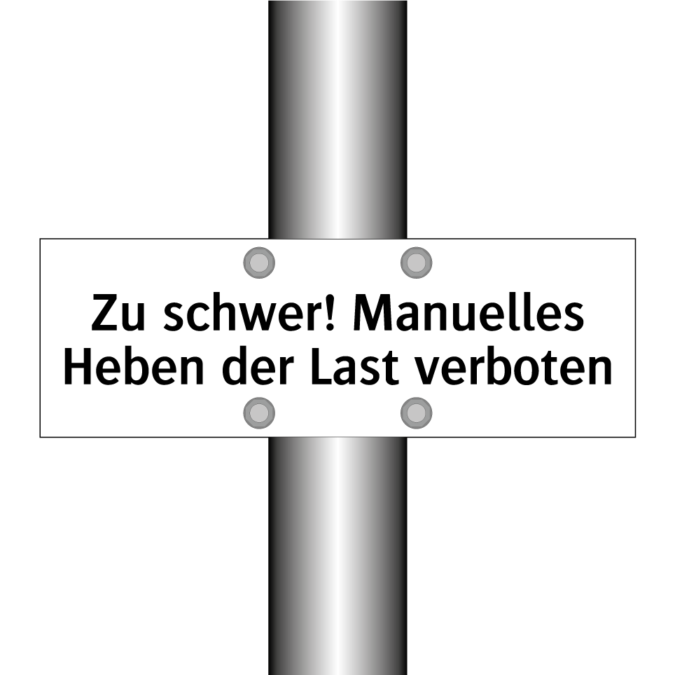 Zu schwer! Manuelles Heben der Last verboten