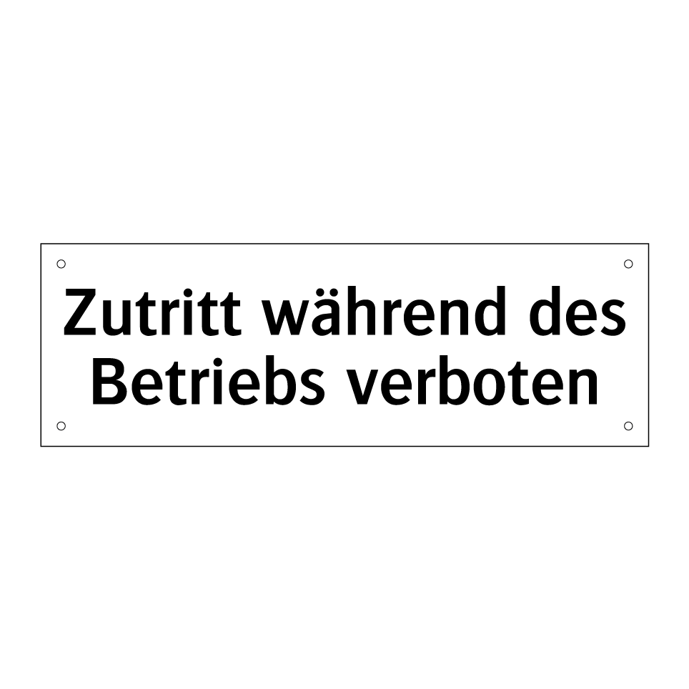Zutritt während des Betriebs verboten